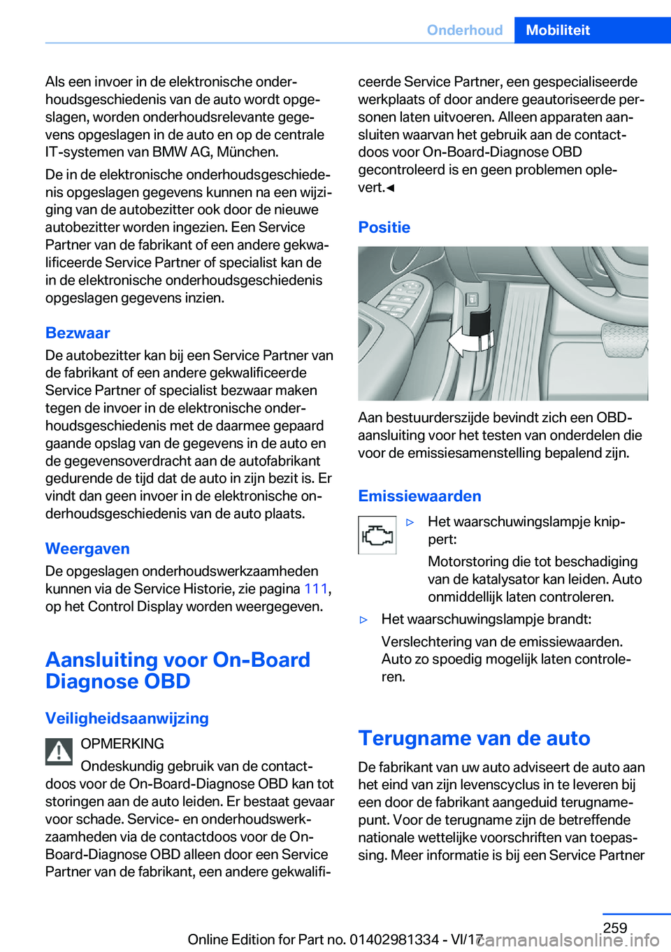 BMW X4 2018  Instructieboekjes (in Dutch) �A�l�s� �e�e�n� �i�n�v�o�e�r� �i�n� �d�e� �e�l�e�k�t�r�o�n�i�s�c�h�e� �o�n�d�e�rj�h�o�u�d�s�g�e�s�c�h�i�e�d�e�n�i�s� �v�a�n� �d�e� �a�u�t�o� �w�o�r�d�t� �o�p�g�ej
�s�l�a�g�e�n�,� �w�o�r�d�e�n� �o�n�