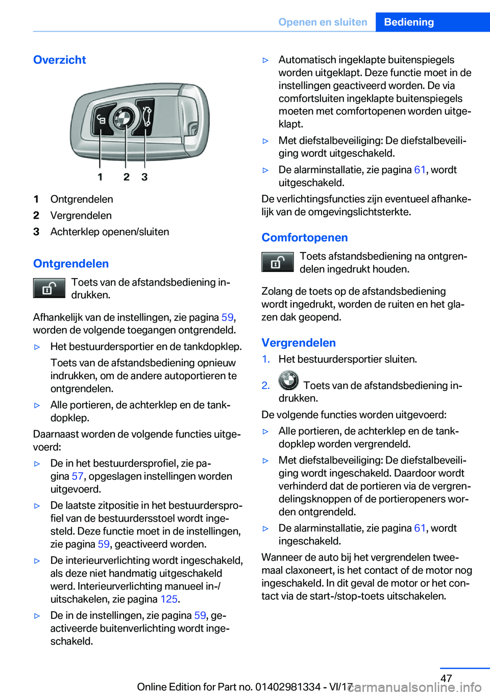 BMW X4 2018  Instructieboekjes (in Dutch) �O�v�e�r�z�i�c�h�t�1�O�n�t�g�r�e�n�d�e�l�e�n�2�V�e�r�g�r�e�n�d�e�l�e�n�3�A�c�h�t�e�r�k�l�e�p� �o�p�e�n�e�n�/�s�l�u�i�t�e�n
�O�n�t�g�r�e�n�d�e�l�e�n�T�o�e�t�s� �v�a�n� �d�e� �a�f�s�t�a�n�d�s�b�e�d�i�e�