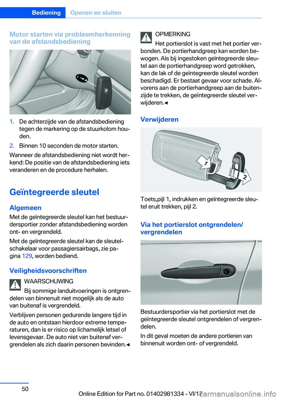 BMW X4 2018  Instructieboekjes (in Dutch) �M�o�t�o�r��s�t�a�r�t�e�n��v�i�a��p�r�o�b�l�e�e�m�h�e�r�k�e�n�n�i�n�g
�v�a�n��d�e��a�f�s�t�a�n�d�s�b�e�d�i�e�n�i�n�g�1�.�D�e� �a�c�h�t�e�r�z�i�j�d�e� �v�a�n� �d�e� �a�f�s�t�a�n�d�s�b�e�d�i�e�n�i�