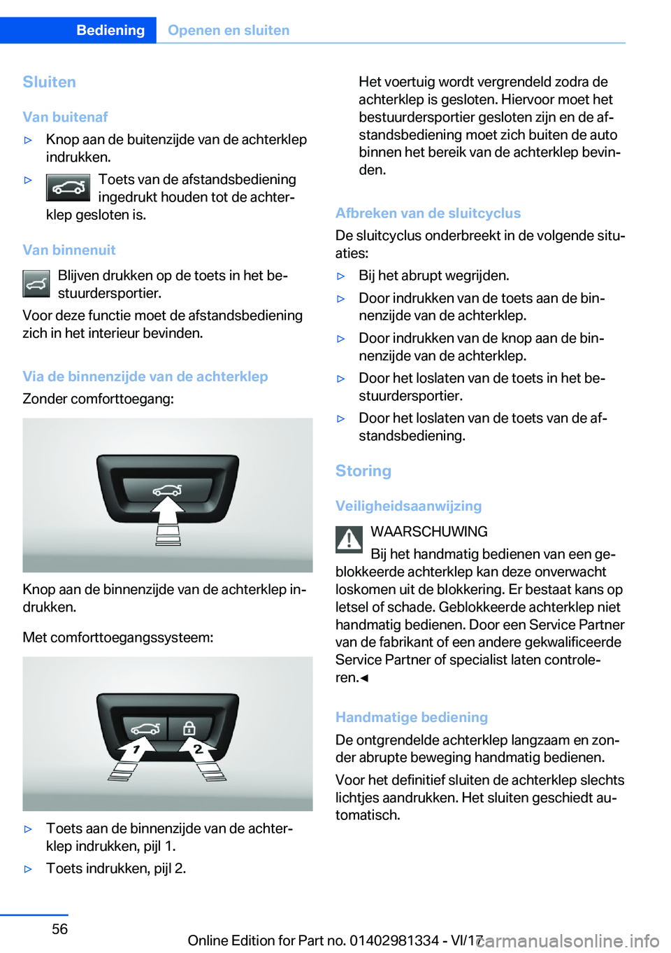 BMW X4 2018  Instructieboekjes (in Dutch) �S�l�u�i�t�e�n
�V�a�n��b�u�i�t�e�n�a�f'y�K�n�o�p� �a�a�n� �d�e� �b�u�i�t�e�n�z�i�j�d�e� �v�a�n� �d�e� �a�c�h�t�e�r�k�l�e�p
�i�n�d�r�u�k�k�e�n�.'y�T�o�e�t�s� �v�a�n� �d�e� �a�f�s�t�a�n�d�s�b�e