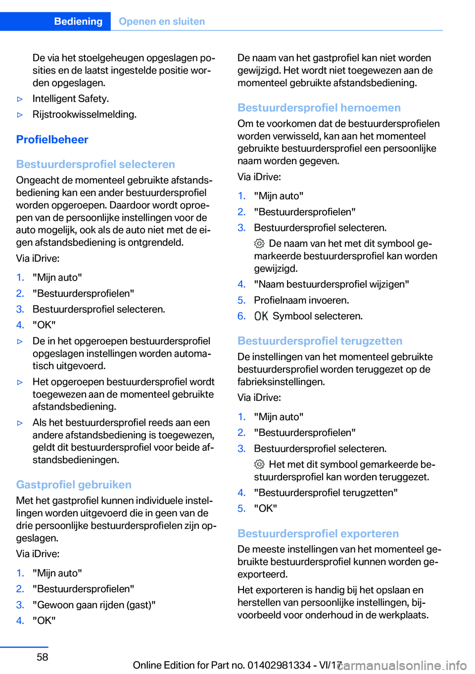 BMW X4 2018  Instructieboekjes (in Dutch) �D�e� �v�i�a� �h�e�t� �s�t�o�e�l�g�e�h�e�u�g�e�n� �o�p�g�e�s�l�a�g�e�n� �p�oj
�s�i�t�i�e�s� �e�n� �d�e� �l�a�a�t�s�t� �i�n�g�e�s�t�e�l�d�e� �p�o�s�i�t�i�e� �w�o�rj �d�e�n� �o�p�g�e�s�l�a�g�e�n�.'