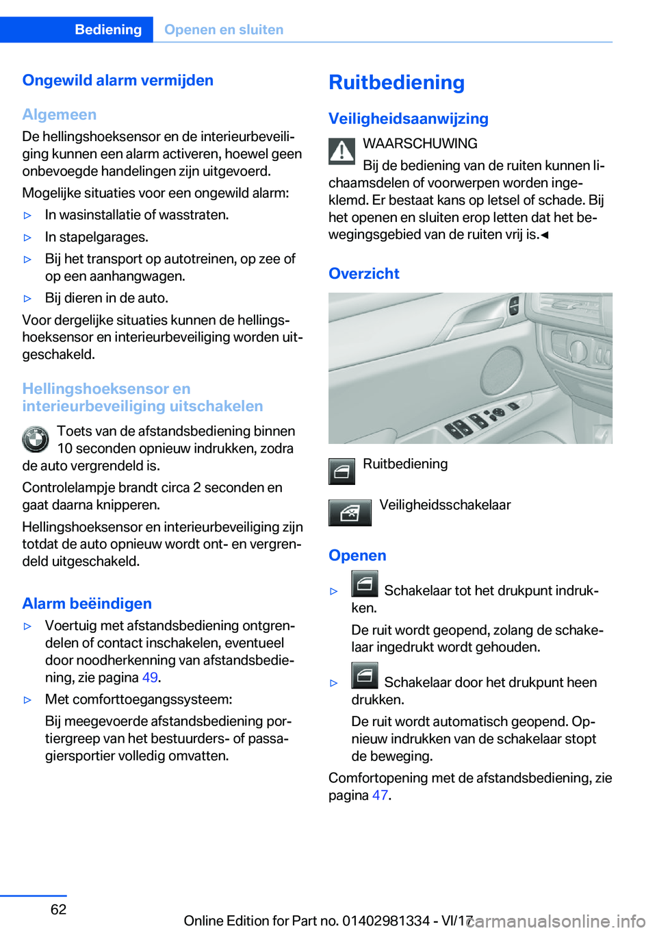 BMW X4 2018  Instructieboekjes (in Dutch) �O�n�g�e�w�i�l�d��a�l�a�r�m��v�e�r�m�i�j�d�e�n
�A�l�g�e�m�e�e�n
�D�e� �h�e�l�l�i�n�g�s�h�o�e�k�s�e�n�s�o�r� �e�n� �d�e� �i�n�t�e�r�i�e�u�r�b�e�v�e�i�l�ij �g�i�n�g� �k�u�n�n�e�n� �e�e�n� �a�l�a�r�m�