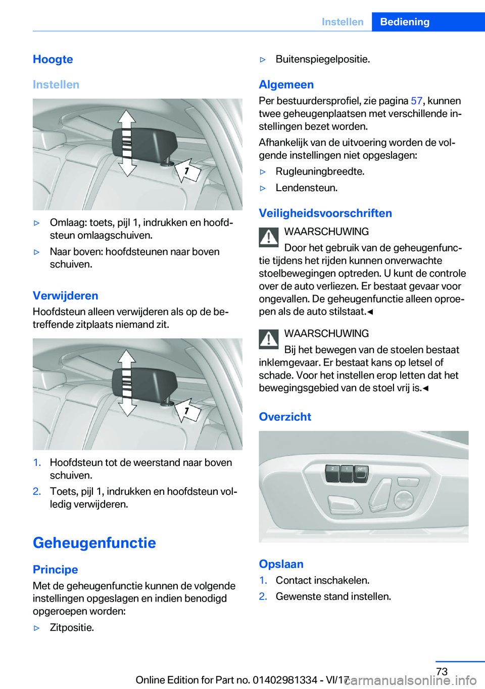 BMW X4 2018  Instructieboekjes (in Dutch) �H�o�o�g�t�e
�I�n�s�t�e�l�l�e�n'y�O�m�l�a�a�g�:� �t�o�e�t�s�,� �p�i�j�l� �1�,� �i�n�d�r�u�k�k�e�n� �e�n� �h�o�o�f�dj �s�t�e�u�n� �o�m�l�a�a�g�s�c�h�u�i�v�e�n�.'y�N�a�a�r� �b�o�v�e�n�:� �h�o�o