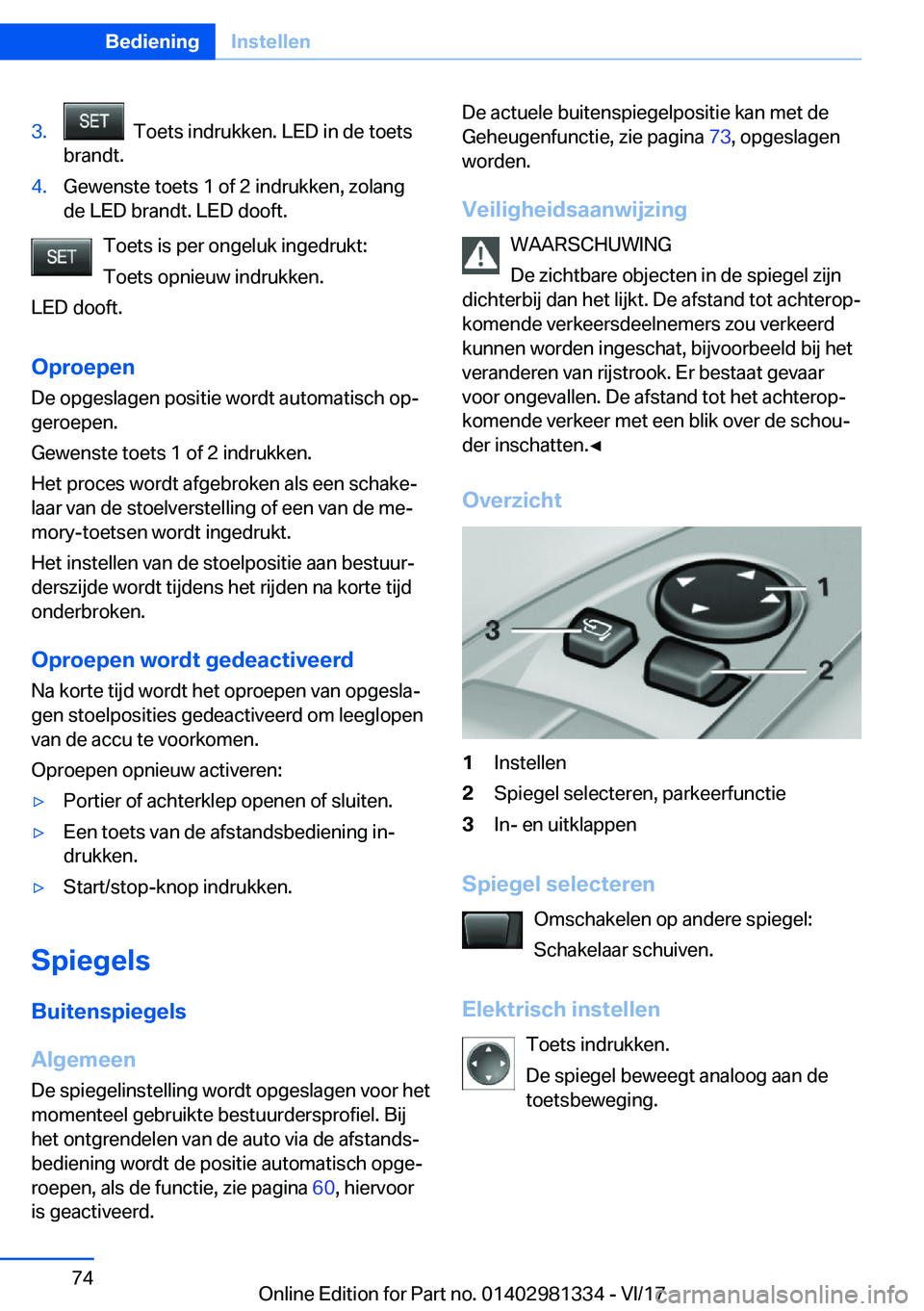 BMW X4 2018  Instructieboekjes (in Dutch) �3�.� � �T�o�e�t�s� �i�n�d�r�u�k�k�e�n�.� �L�E�D� �i�n� �d�e� �t�o�e�t�s
�b�r�a�n�d�t�.�4�.�G�e�w�e�n�s�t�e� �t�o�e�t�s� �1� �o�f� �2� �i�n�d�r�u�k�k�e�n�,� �z�o�l�a�n�g �d�e� �L�E�D� �b�r�a�n�d�t�.� 