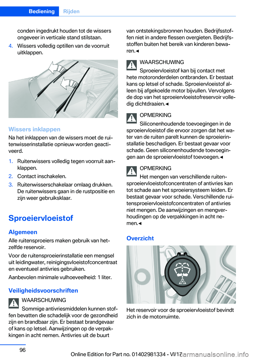 BMW X4 2018  Instructieboekjes (in Dutch) �c�o�n�d�e�n� �i�n�g�e�d�r�u�k�t� �h�o�u�d�e�n� �t�o�t� �d�e� �w�i�s�s�e�r�s�o�n�g�e�v�e�e�r� �i�n� �v�e�r�t�i�c�a�l�e� �s�t�a�n�d� �s�t�i�l�s�t�a�a�n�.�4�.�W�i�s�s�e�r�s� �v�o�l�l�e�d�i�g� �o�p�t�i�l