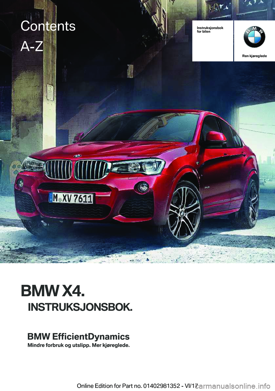 BMW X4 2018  InstruksjonsbØker (in Norwegian) �I�n�s�t�r�u�k�s�j�o�n�s�b�o�k
�f�o�r��b�i�l�e�n
�R�e�n��k�j�