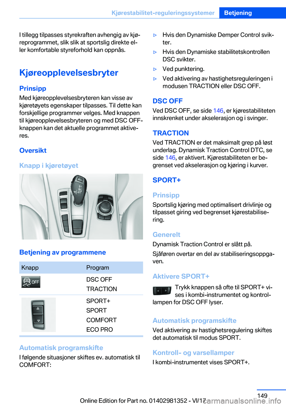 BMW X4 2018  InstruksjonsbØker (in Norwegian) �I� �t�i�l�l�e�g�g� �t�i�l�p�a�s�s�e�s� �s�t�y�r�e�k�r�a�f�t�e�n� �a�v�h�e�n�g�i�g� �a�v� �k�j�