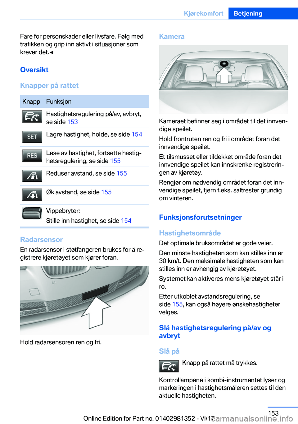 BMW X4 2018  InstruksjonsbØker (in Norwegian) �F�a�r�e� �f�o�r� �p�e�r�s�o�n�s�k�a�d�e�r� �e�l�l�e�r� �l�i�v�s�f�a�r�e�.� �F�