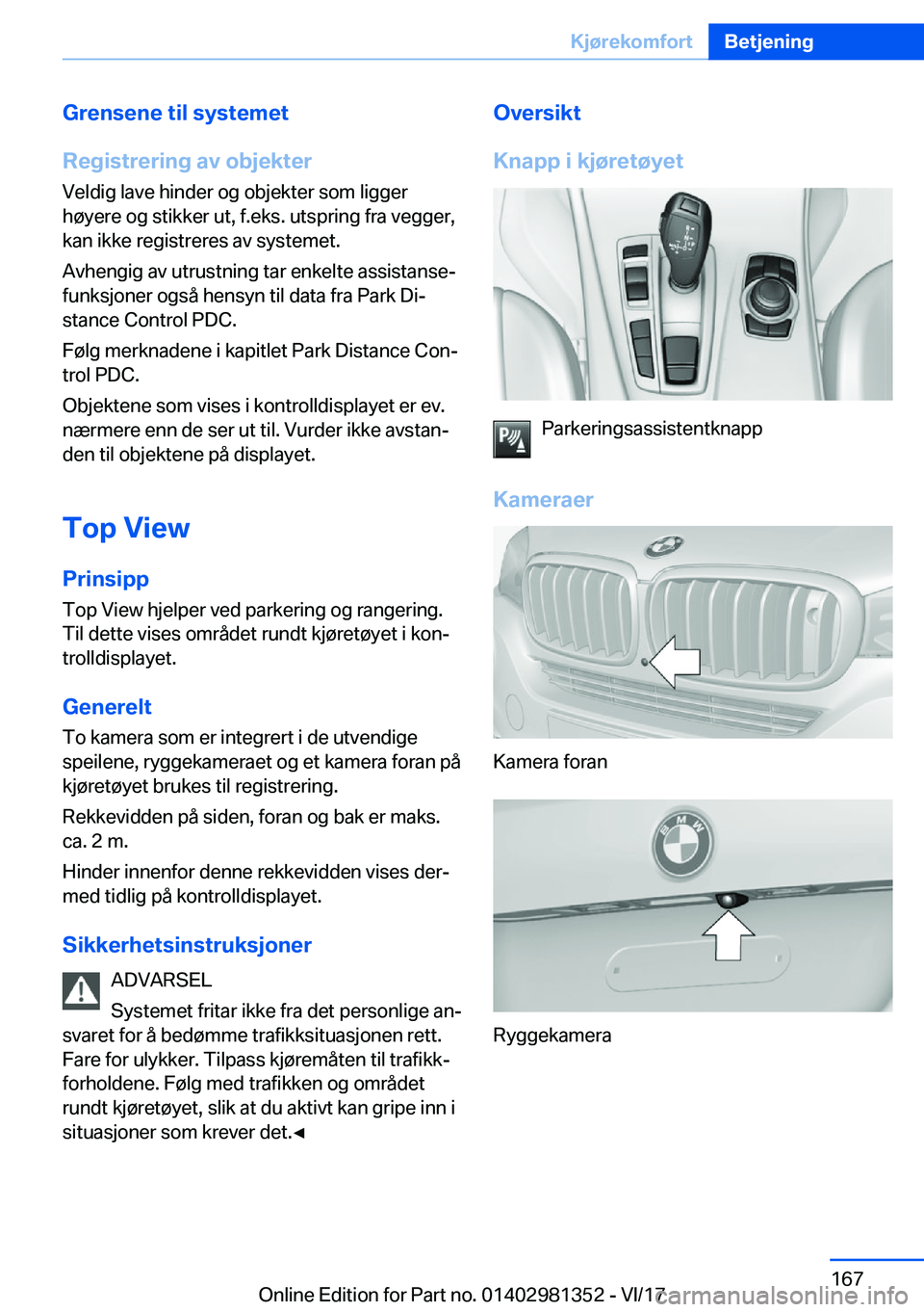 BMW X4 2018  InstruksjonsbØker (in Norwegian) �G�r�e�n�s�e�n�e��t�i�l��s�y�s�t�e�m�e�t
�R�e�g�i�s�t�r�e�r�i�n�g��a�v��o�b�j�e�k�t�e�r �V�e�l�d�i�g� �l�a�v�e� �h�i�n�d�e�r� �o�g� �o�b�j�e�k�t�e�r� �s�o�m� �l�i�g�g�e�r
�h�