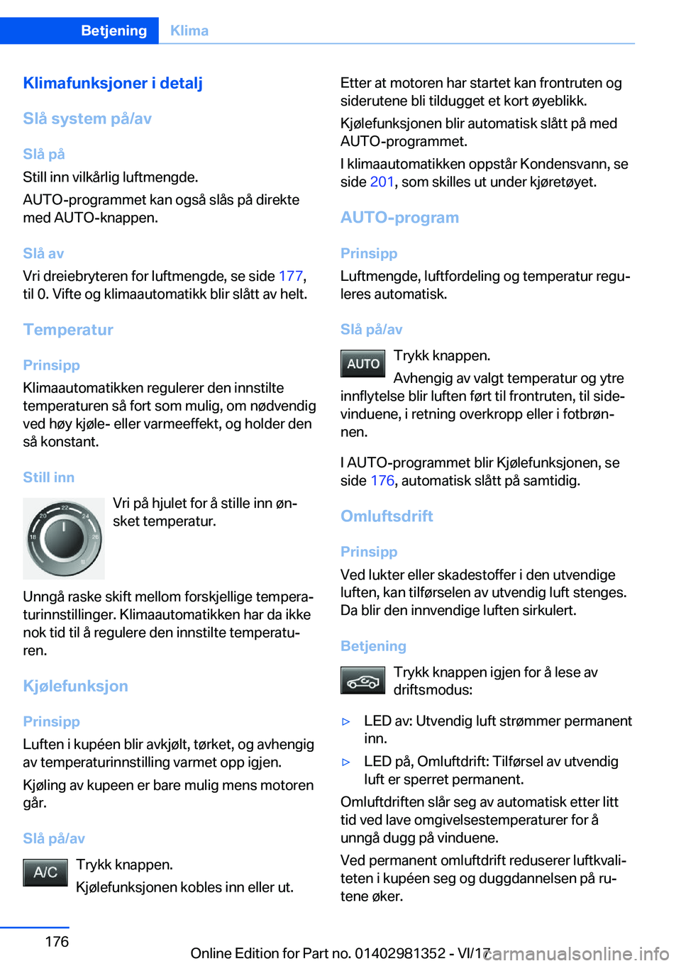 BMW X4 2018  InstruksjonsbØker (in Norwegian) �K�l�i�m�a�f�u�n�k�s�j�o�n�e�r��i��d�e�t�a�l�j
�S�l�å��s�y�s�t�e�m��p�å�/�a�v
�S�l�å��p�å
�S�t�i�l�l� �i�n�n� �v�i�l�k�å�r�l�i�g� �l�u�f�t�m�e�n�g�d�e�.
�A�U�T�O�-�p�r�o�g�r�a�m�m�e�t� �k�a�