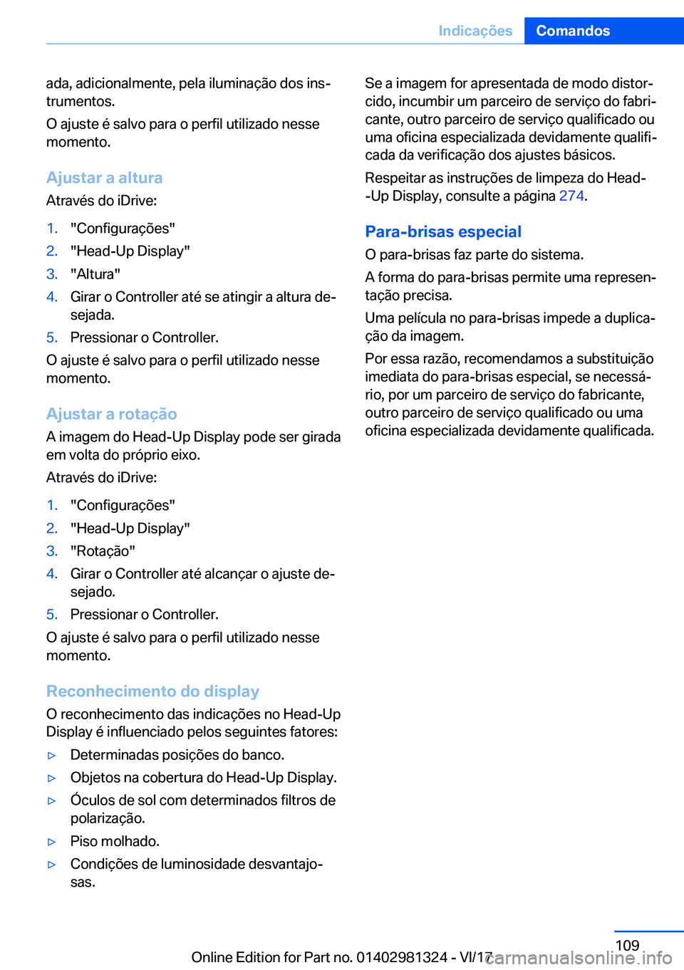 BMW X4 2018  Manual do condutor (in Portuguese) �a�d�a�,� �a�d�i�c�i�o�n�a�l�m�e�n�t�e�,� �p�e�l�a� �i�l�u�m�i�n�a�