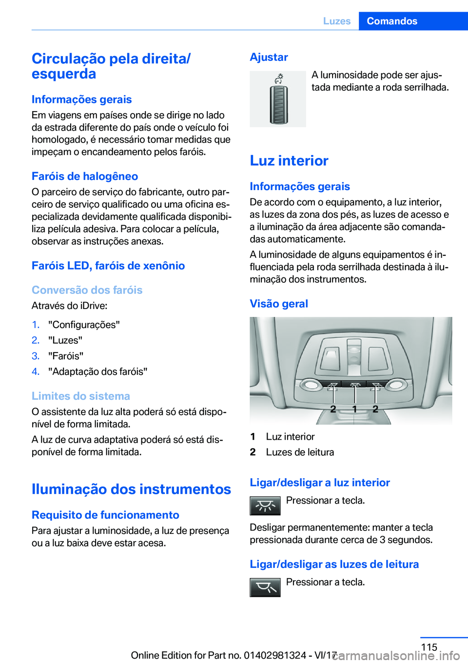 BMW X4 2018  Manual do condutor (in Portuguese) �C�i�r�c�u�l�a�