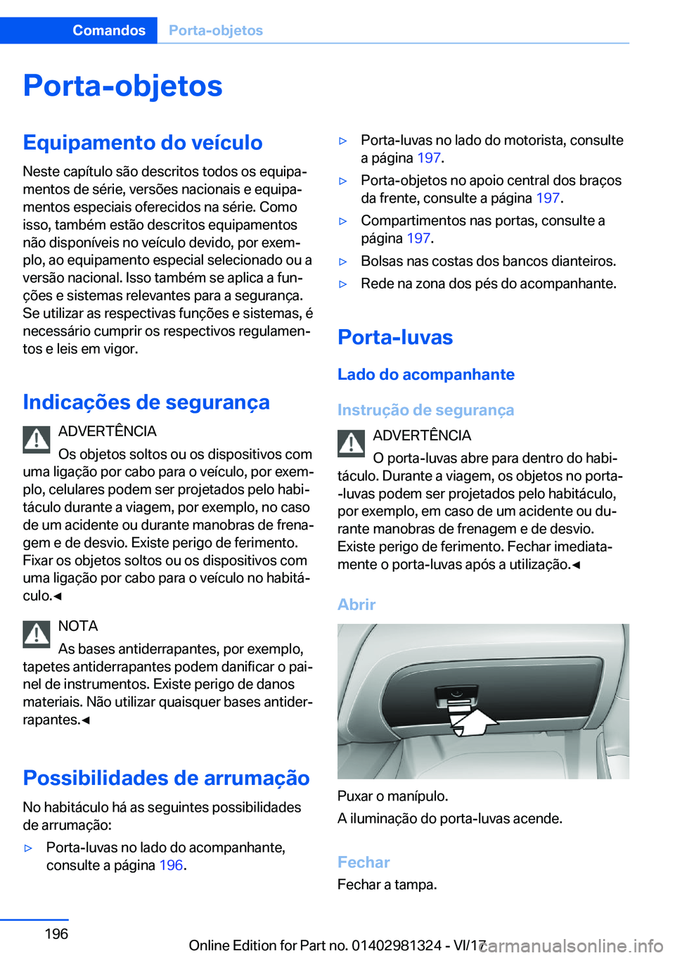 BMW X4 2018  Manual do condutor (in Portuguese) �P�o�r�t�a�-�o�b�j�e�t�o�s�E�q�u�i�p�a�m�e�n�t�o��d�o��v�e�