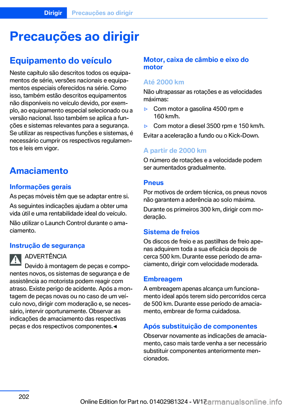 BMW X4 2018  Manual do condutor (in Portuguese) �P�r�e�c�a�u�