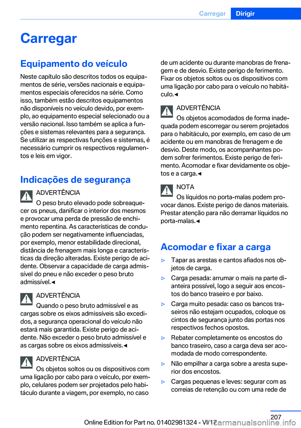 BMW X4 2018  Manual do condutor (in Portuguese) �C�a�r�r�e�g�a�r�E�q�u�i�p�a�m�e�n�t�o��d�o��v�e�