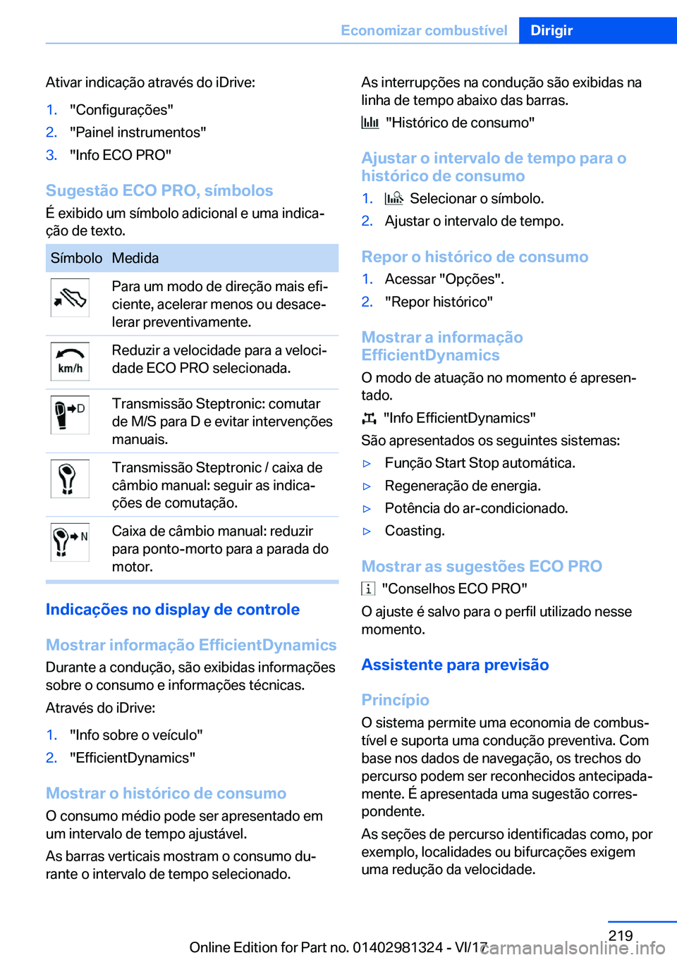 BMW X4 2018  Manual do condutor (in Portuguese) �A�t�i�v�a�r� �i�n�d�i�c�a�
