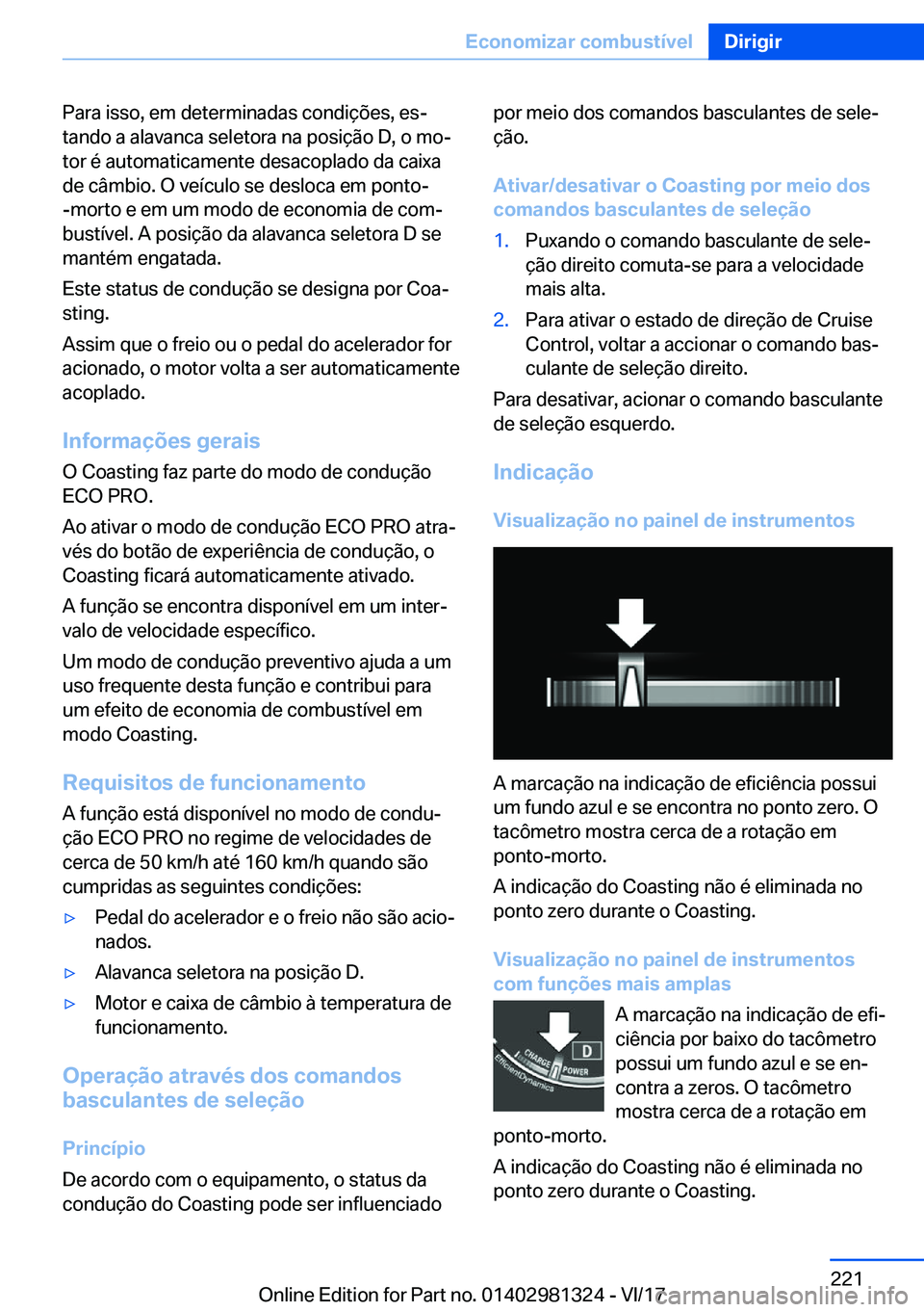 BMW X4 2018  Manual do condutor (in Portuguese) �P�a�r�a� �i�s�s�o�,� �e�m� �d�e�t�e�r�m�i�n�a�d�a�s� �c�o�n�d�i�