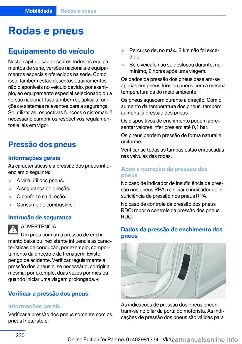 BMW X4 2018  Manual do condutor (in Portuguese) �R�o�d�a�s��e��p�n�e�u�s�E�q�u�i�p�a�m�e�n�t�o��d�o��v�e�
