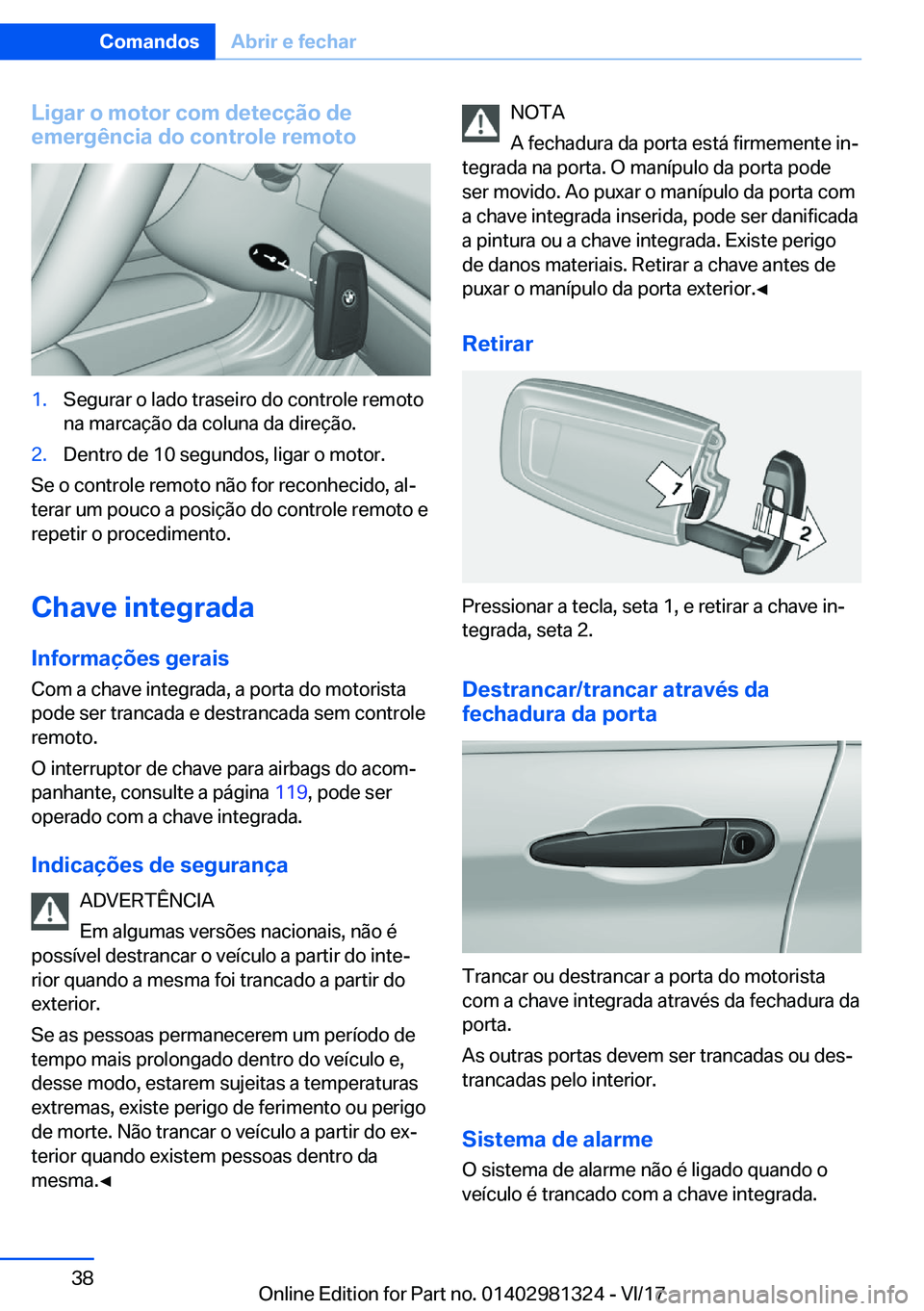 BMW X4 2018  Manual do condutor (in Portuguese) �L�i�g�a�r��o��m�o�t�o�r��c�o�m��d�e�t�e�c�