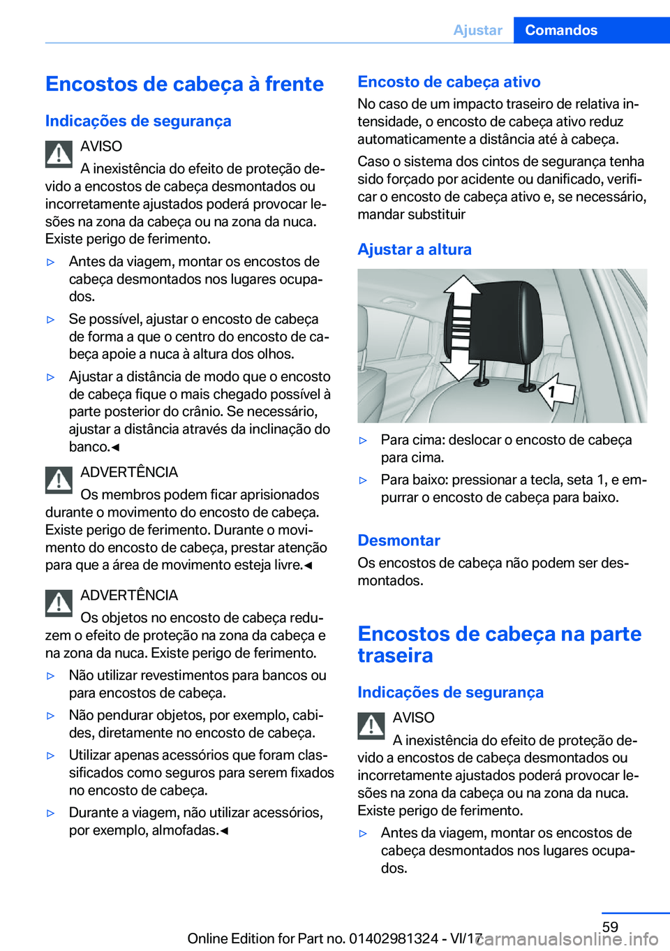 BMW X4 2018  Manual do condutor (in Portuguese) �E�n�c�o�s�t�o�s��d�e��c�a�b�e�