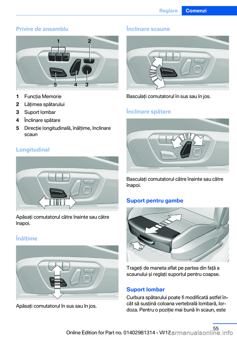 BMW X4 2018  Ghiduri De Utilizare (in Romanian) �P�r�i�v�i�r�e��d�e��a�n�s�a�m�b�l�u�1�F�u�n�c *�i�a� �M�e�m�o�r�i�e�2�L�
