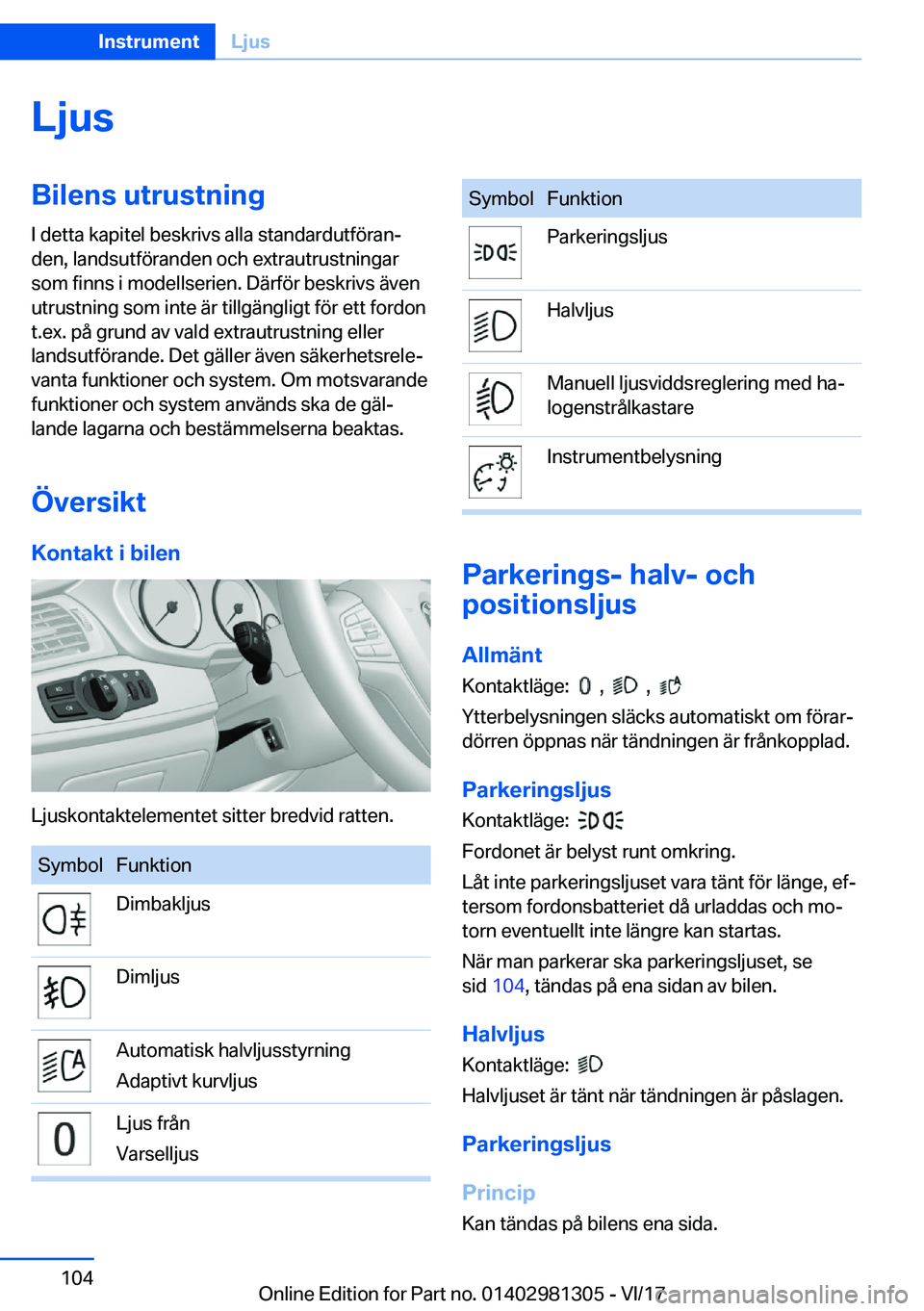 BMW X4 2018  InstruktionsbÖcker (in Swedish) �L�j�u�s�B�i�l�e�n�s��u�t�r�u�s�t�n�i�n�g�I� �d�e�t�t�a� �k�a�p�i�t�e�l� �b�e�s�k�r�i�v�s� �a�l�l�a� �s�t�a�n�d�a�r�d�u�t�f�