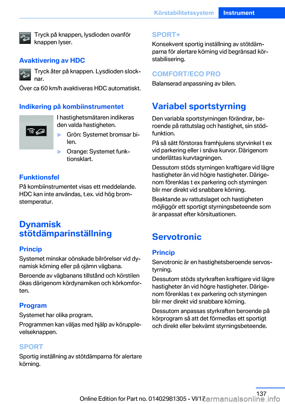 BMW X4 2018  InstruktionsbÖcker (in Swedish) �T�r�y�c�k� �p�å� �k�n�a�p�p�e�n�,� �l�y�s�d�i�o�d�e�n� �o�v�a�n�f�