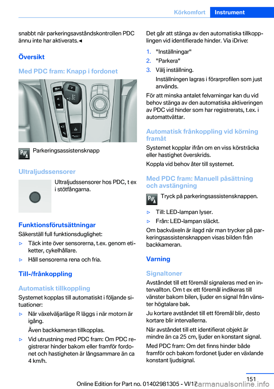 BMW X4 2018  InstruktionsbÖcker (in Swedish) �s�n�a�b�b�t� �n�ä�r� �p�a�r�k�e�r�i�n�g�s�a�v�s�t�å�n�d�s�k�o�n�t�r�o�l�l�e�n� �P�D�C�ä�n�n�u� �i�n�t�e� �h�a�r� �a�k�t�i�v�e�r�a�t�s�.