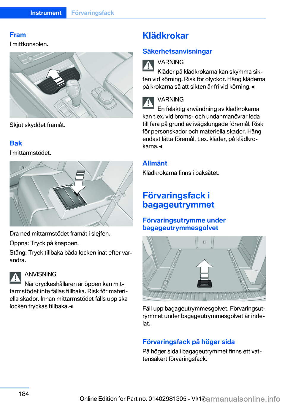 BMW X4 2018  InstruktionsbÖcker (in Swedish) �F�r�a�m
�I� �m�i�t�t�k�o�n�s�o�l�e�n�.
�S�k�j�u�t� �s�k�y�d�d�e�t� �f�r�a�m�å�t�.
�B�a�k
�I� �m�i�t�t�a�r�m�s�t�