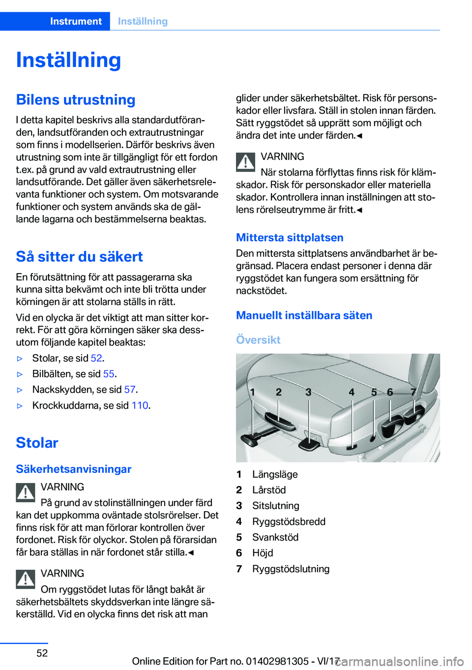 BMW X4 2018  InstruktionsbÖcker (in Swedish) �I�n�s�t�ä�l�l�n�i�n�g�B�i�l�e�n�s��u�t�r�u�s�t�n�i�n�g
�I� �d�e�t�t�a� �k�a�p�i�t�e�l� �b�e�s�k�r�i�v�s� �a�l�l�a� �s�t�a�n�d�a�r�d�u�t�f�