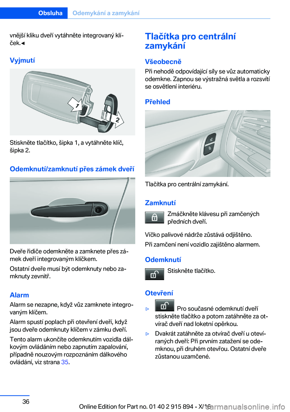 BMW X4 2017  Návod na použití (in Czech) �v�n�ě�j (�í� �k�l�i�k�u� �d�v�e �í� �v�y�t�á�h�n�ě�t�e� �i�n�t�e�g�r�o�v�a�n�ý� �k�l�íj�č�e�k�.'