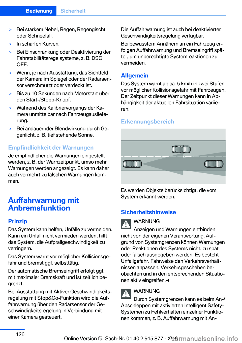 BMW X4 2017  Betriebsanleitungen (in German) 'y�B�e�i� �s�t�a�r�k�e�m� �N�e�b�e�l�,� �R�e�g�e�n�,� �R�e�g�e�n�g�i�s�c�h�t
�o�d�e�r� �S�c�h�n�e�e�f�a�l�l�.'y�I�n� �s�c�h�a�r�f�e�n� �K�u�r�v�e�n�.'y�B�e�i� �E�i�n�s�c�h�r�ä�n�k�u�n�g� 