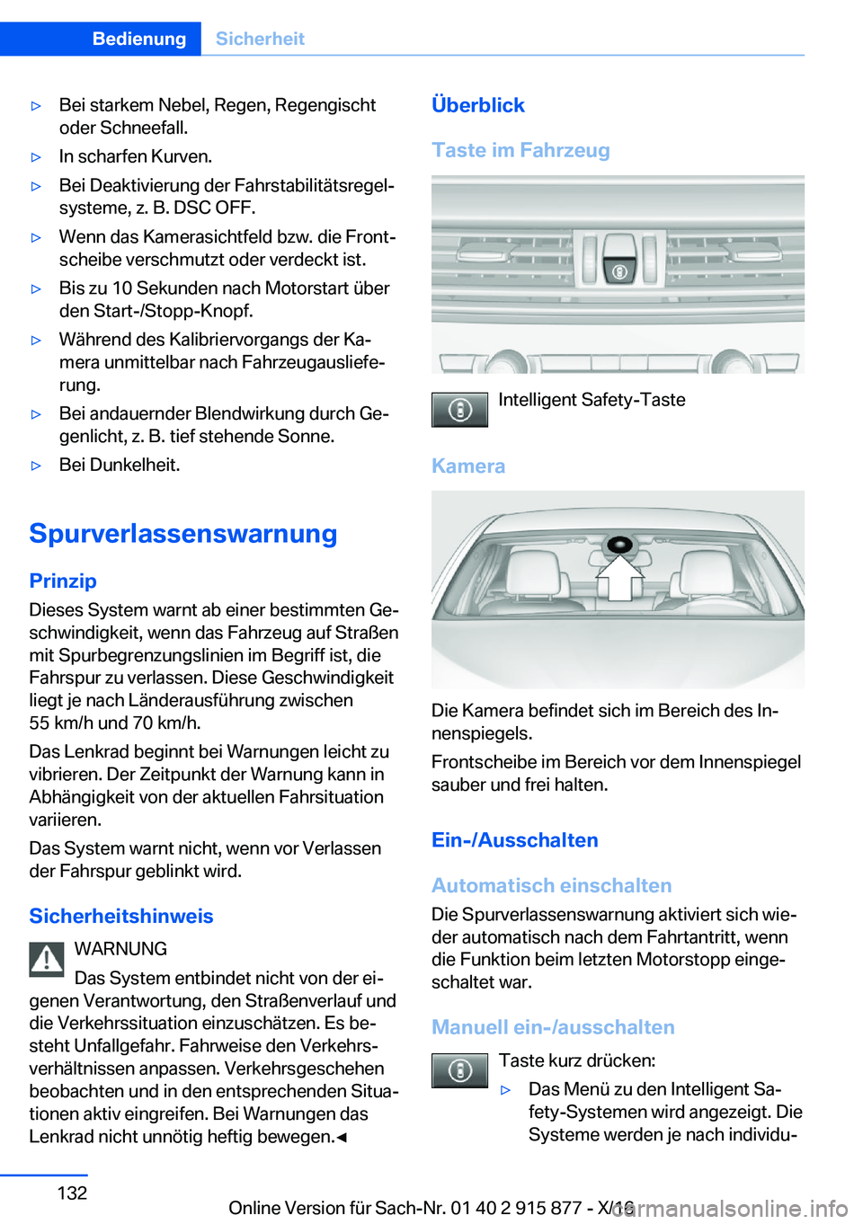 BMW X4 2017  Betriebsanleitungen (in German) 'y�B�e�i� �s�t�a�r�k�e�m� �N�e�b�e�l�,� �R�e�g�e�n�,� �R�e�g�e�n�g�i�s�c�h�t
�o�d�e�r� �S�c�h�n�e�e�f�a�l�l�.'y�I�n� �s�c�h�a�r�f�e�n� �K�u�r�v�e�n�.'y�B�e�i� �D�e�a�k�t�i�v�i�e�r�u�n�g� �