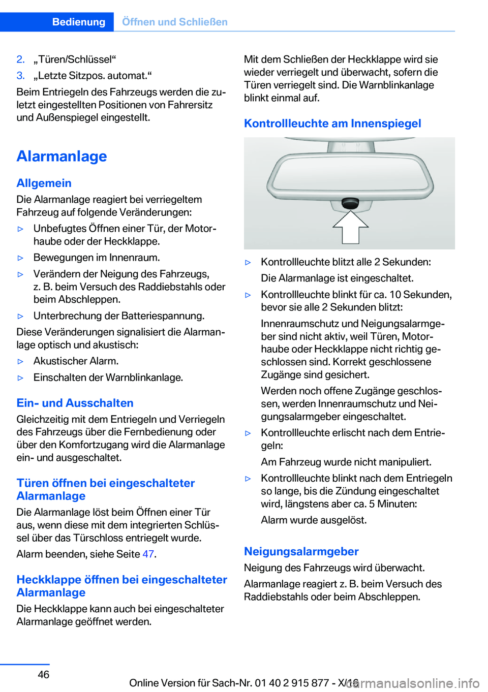 BMW X4 2017  Betriebsanleitungen (in German) �2�.x�T�ü�r�e�n�/�S�c�h�l�ü�s�s�e�lv�3�.x�L�e�t�z�t�e� �S�i�t�z�p�o�s�.� �a�u�t�o�m�a�t�.v
�B�e�i�m� �E�n�t�r�i�e�g�e�l�n� �d�e�s� �F�a�h�r�z�e�u�g�s� �w�e�r�d�e�n� �d�i�e� �z�uj�l�e�t�z�t� �e�