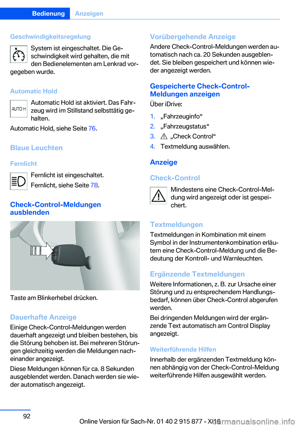 BMW X4 2017  Betriebsanleitungen (in German) �G�e�s�c�h�w�i�n�d�i�g�k�e�i�t�s�r�e�g�e�l�u�n�g�S�y�s�t�e�m� �i�s�t� �e�i�n�g�e�s�c�h�a�l�t�e�t�.� �D�i�e� �G�ej
�s�c�h�w�i�n�d�i�g�k�e�i�t� �w�i�r�d� �g�e�h�a�l�t�e�n�,� �d�i�e� �m�i�t �d�e�n� �B�e