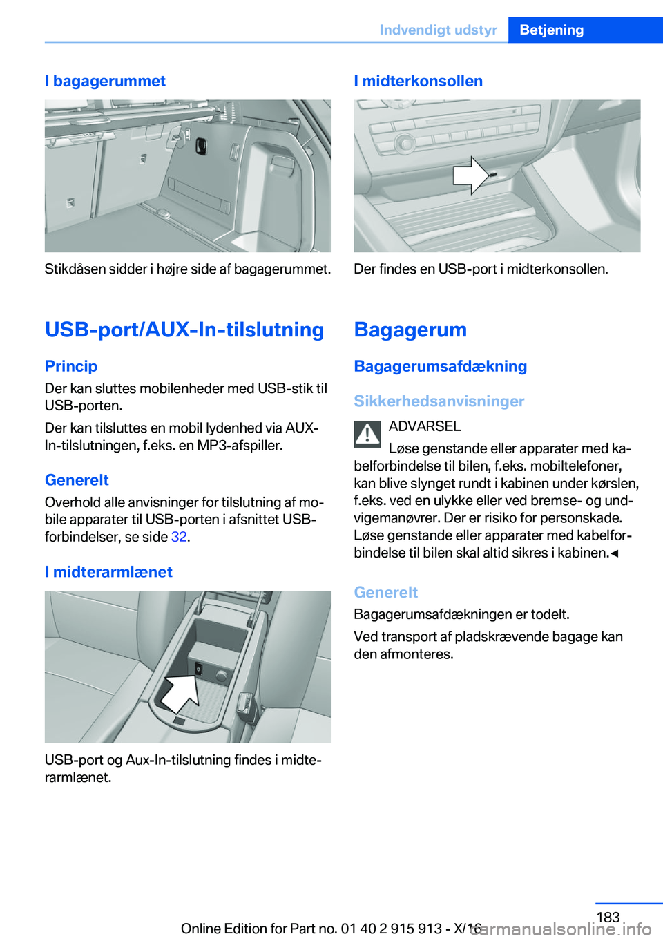 BMW X4 2017  InstruktionsbØger (in Danish) �I��b�a�g�a�g�e�r�u�m�m�e�t
�S�t�i�k�d�å�s�e�n� �s�i�d�d�e�r� �i� �h�