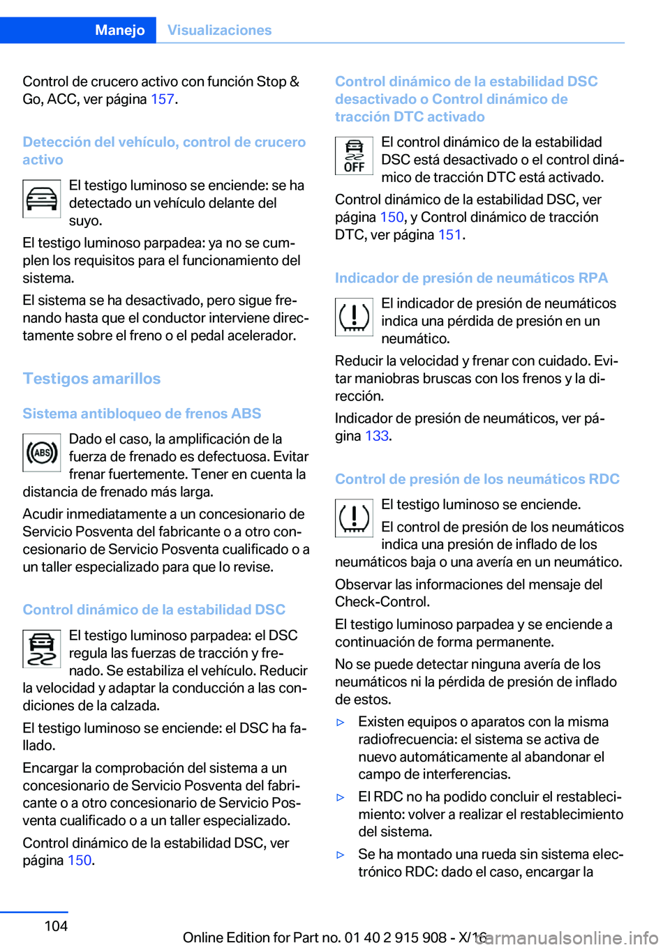 BMW X4 2017  Manuales de Empleo (in Spanish) �C�o�n�t�r�o�l� �d�e� �c�r�u�c�e�r�o� �a�c�t�i�v�o� �c�o�n� �f�u�n�c�i�