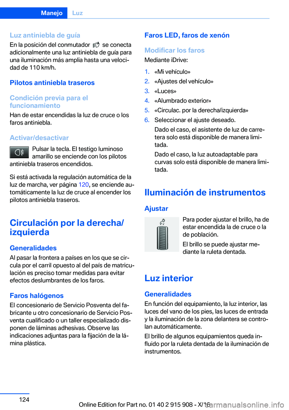 BMW X4 2017  Manuales de Empleo (in Spanish) �L�u�z��a�n�t�i�n�i�e�b�l�a��d�e��g�u�