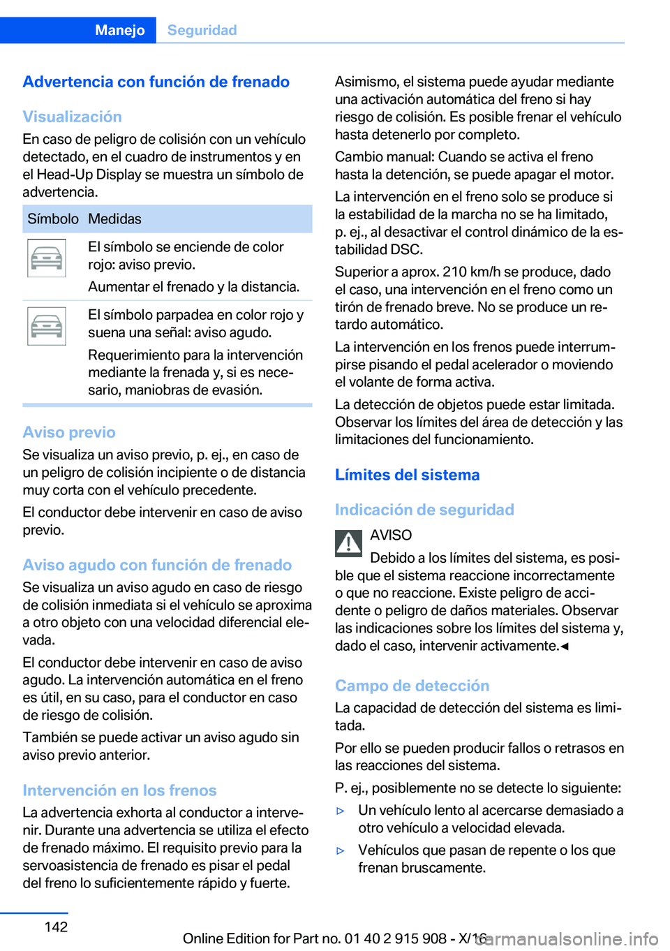 BMW X4 2017  Manuales de Empleo (in Spanish) �A�d�v�e�r�t�e�n�c�i�a��c�o�n��f�u�n�c�i�