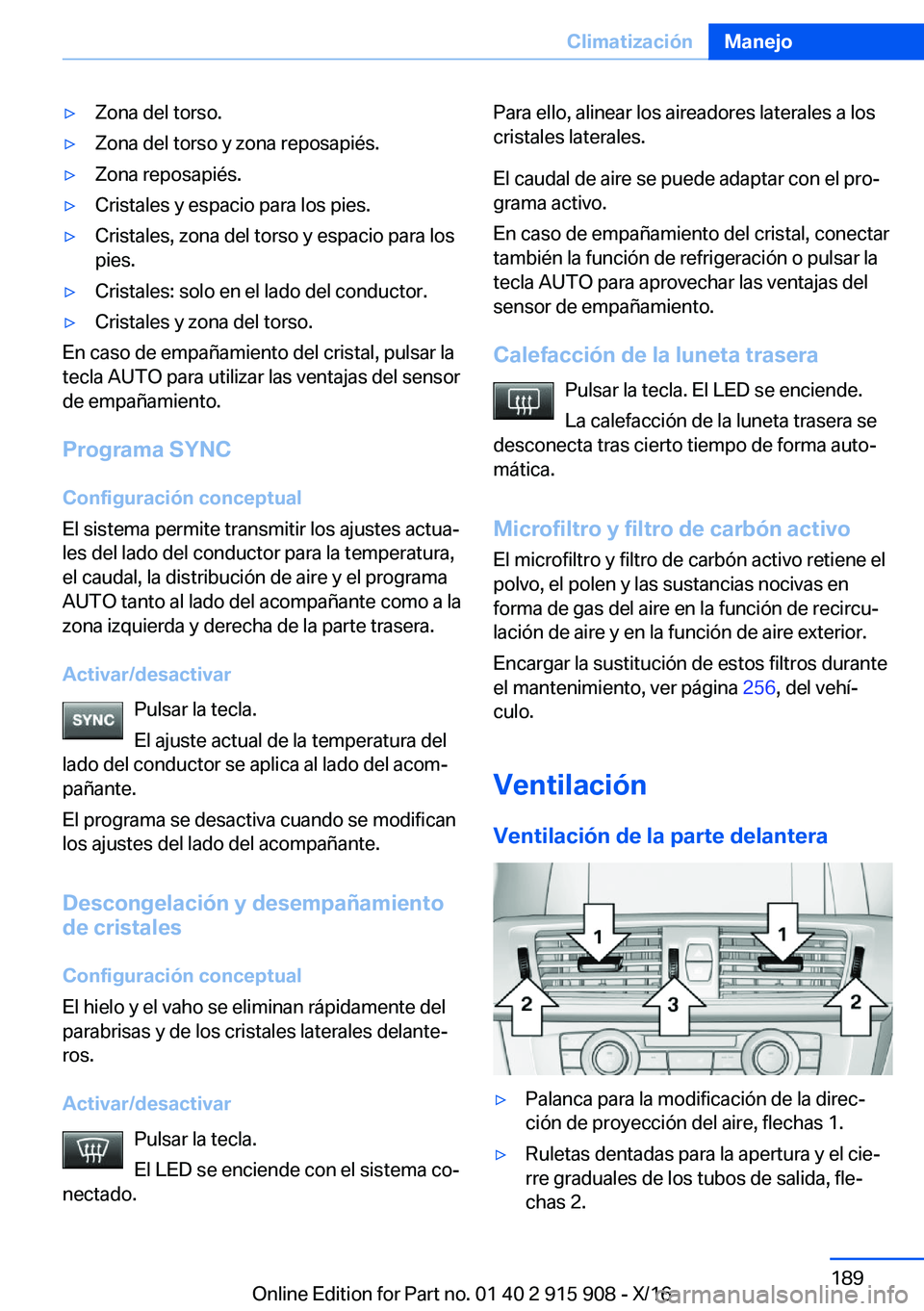BMW X4 2017  Manuales de Empleo (in Spanish) 'y�Z�o�n�a� �d�e�l� �t�o�r�s�o�.'y�Z�o�n�a� �d�e�l� �t�o�r�s�o� �y� �z�o�n�a� �r�e�p�o�s�a�p�i�é�s�.'y�Z�o�n�a� �r�e�p�o�s�a�p�i�é�s�.'y�C�r�i�s�t�a�l�e�s� �y� �e�s�p�a�c�i�o� �p�a�r