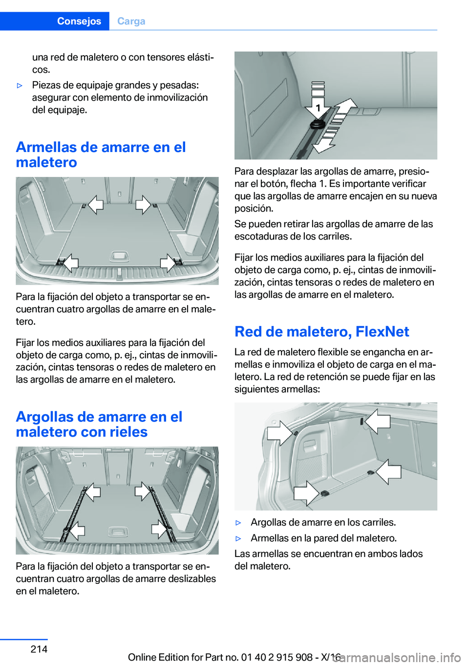 BMW X4 2017  Manuales de Empleo (in Spanish) �u�n�a� �r�e�d� �d�e� �m�a�l�e�t�e�r�o� �o� �c�o�n� �t�e�n�s�o�r�e�s� �e�l�á�s�t�iª
�c�o�s�.'y�P�i�e�z�a�s� �d�e� �e�q�u�i�p�a�j�e� �g�r�a�n�d�e�s� �y� �p�e�s�a�d�a�s�: �a�s�e�g�u�r�a�r� �c�o�n
