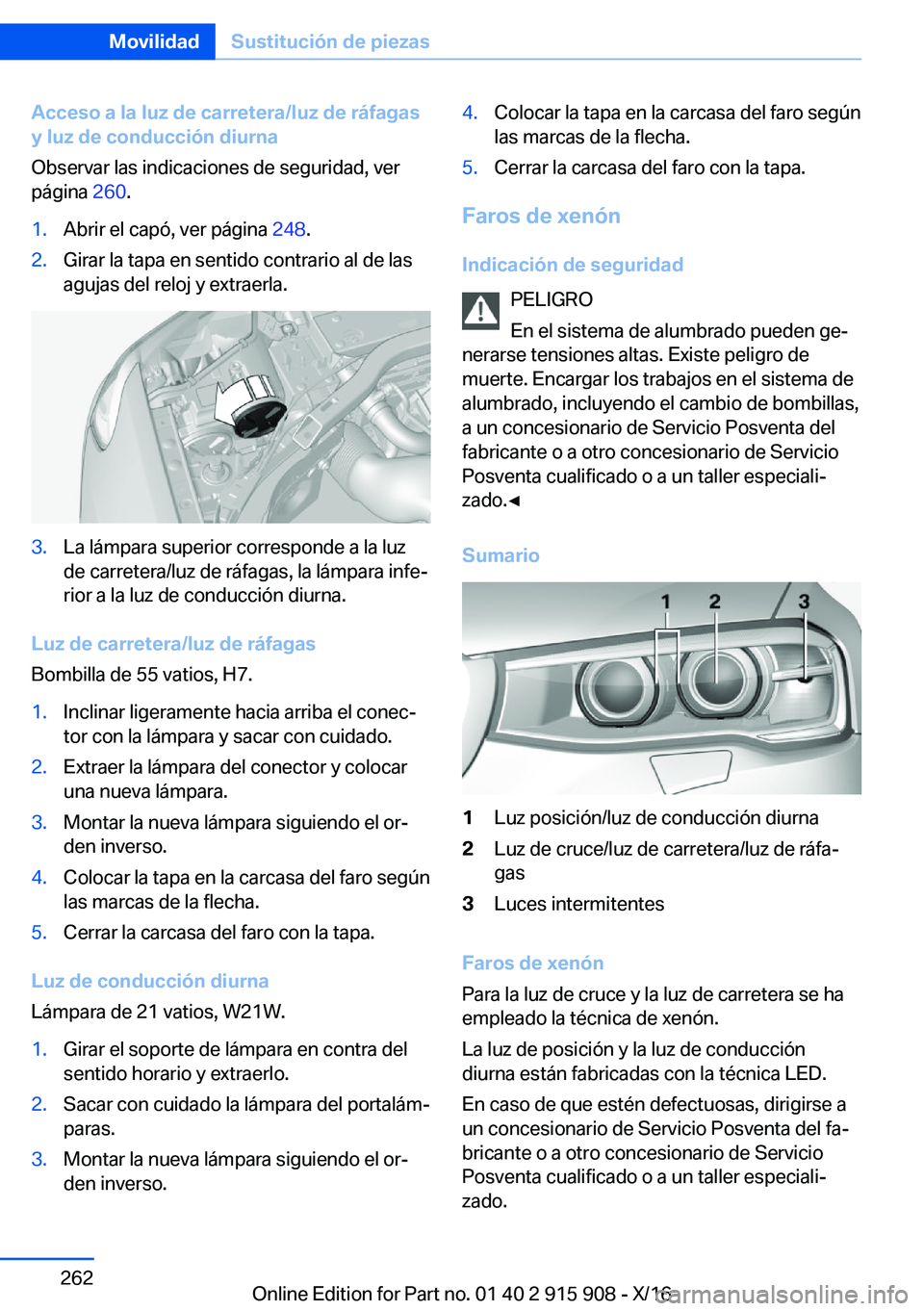BMW X4 2017  Manuales de Empleo (in Spanish) �A�c�c�e�s�o��a��l�a��l�u�z��d�e��c�a�r�r�e�t�e�r�a�/�l�u�z��d�e��r�