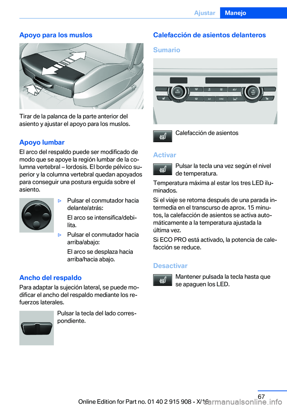 BMW X4 2017  Manuales de Empleo (in Spanish) �A�p�o�y�o��p�a�r�a��l�o�s��m�u�s�l�o�s
�T�i�r�a�r� �d�e� �l�a� �p�a�l�a�n�c�a� �d�e� �l�a� �p�a�r�t�e� �a�n�t�e�r�i�o�r� �d�e�l�a�s�i�e�n�t�o� �y� �a�j�u�s�t�a�r� �e�l� �a�p�o�y�o� �p�a�r�a� �l�o�