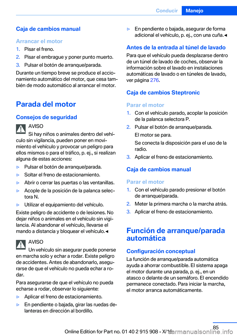 BMW X4 2017  Manuales de Empleo (in Spanish) �C�a�j�a��d�e��c�a�m�b�i�o�s��m�a�n�u�a�l
�A�r�r�a�n�c�a�r��e�l��m�o�t�o�r�1�.�P�i�s�a�r� �e�l� �f�r�e�n�o�.�2�.�P�i�s�a�r� �e�l� �e�m�b�r�a�g�u�e� �y� �p�o�n�e�r� �p�u�n�t�o� �m�u�e�r�t�o�.�3�.�