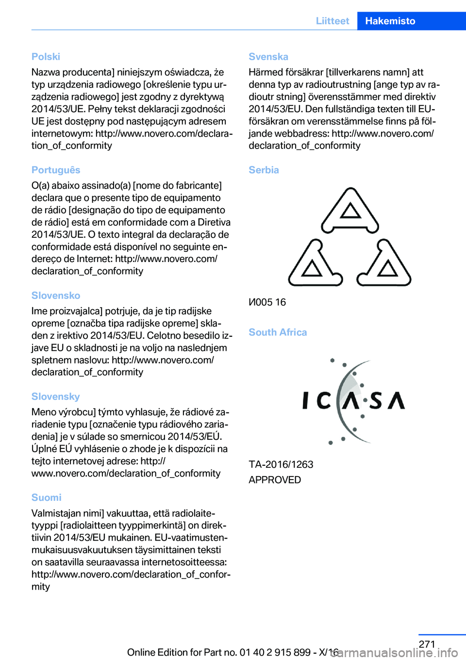 BMW X4 2017  Omistajan Käsikirja (in Finnish) �P�o�l�s�k�i
�N�a�z�w�a� �p�r�o�d�u�c�e�n�t�a�>� �n�i�n�i�e�j�s�z�y�m� �o �w�i�a�d�c�z�a�,�  9�e �t�y�p� �u�r�z�