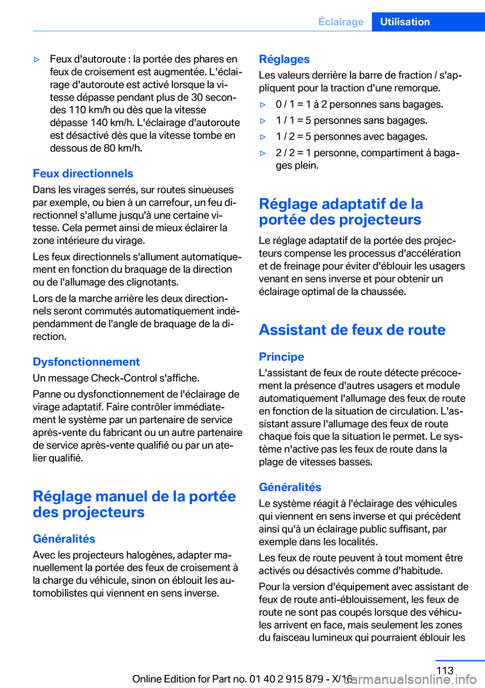 BMW X4 2017  Notices Demploi (in French) 'y�F�e�u�x� �d�'�a�u�t�o�r�o�u�t�e� �:� �l�a� �p�o�r�t�é�e� �d�e�s� �p�h�a�r�e�s� �e�n
�f�e�u�x� �d�e� �c�r�o�i�s�e�m�e�n�t� �e�s�t� �a�u�g�m�e�n�t�é�e�.� �L�'�é�c�l�a�ij �r�a�g�e� �d�