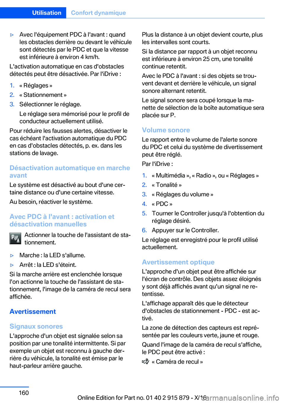 BMW X4 2017  Notices Demploi (in French) 'y�A�v�e�c� �l�'�é�q�u�i�p�e�m�e�n�t� �P�D�C� �à� �l�'�a�v�a�n�t� �:� �q�u�a�n�d
�l�e�s� �o�b�s�t�a�c�l�e�s� �d�e�r�r�i�è�r�e� �o�u� �d�e�v�a�n�t� �l�e� �v�é�h�i�c�u�l�e �s�o�n�t� �d�