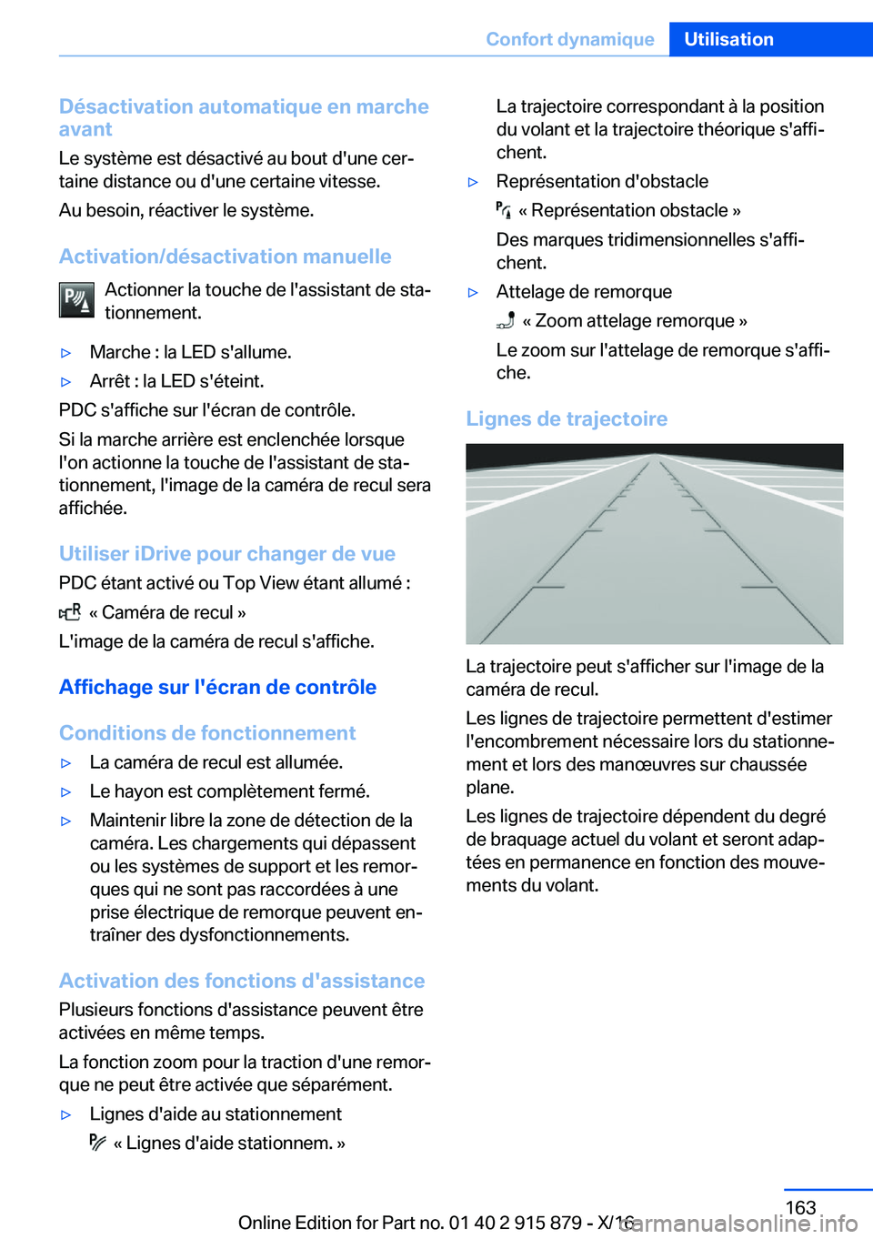 BMW X4 2017  Notices Demploi (in French) �D�é�s�a�c�t�i�v�a�t�i�o�n��a�u�t�o�m�a�t�i�q�u�e��e�n��m�a�r�c�h�e
�a�v�a�n�t
�L�e� �s�y�s�t�è�m�e� �e�s�t� �d�é�s�a�c�t�i�v�é� �a�u� �b�o�u�t� �d�'�u�n�e� �c�e�rj�t�a�i�n�e� �d�i�s�t�a�n