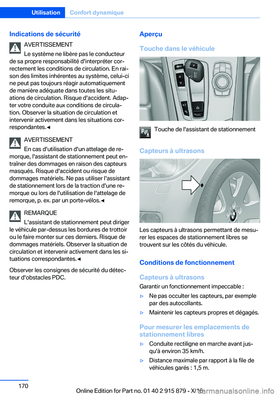 BMW X4 2017  Notices Demploi (in French) �I�n�d�i�c�a�t�i�o�n�s��d�e��s�é�c�u�r�i�t�é�A�V�E�R�T�I�S�S�E�M�E�N�T
�L�e� �s�y�s�t�è�m�e� �n�e� �l�i�b�è�r�e� �p�a�s� �l�e� �c�o�n�d�u�c�t�e�u�r
�d�e� �s�a� �p�r�o�p�r�e� �r�e�s�p�o�n�s�a�b�i