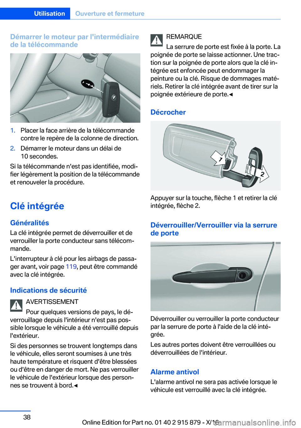 BMW X4 2017  Notices Demploi (in French) �D�é�m�a�r�r�e�r��l�e��m�o�t�e�u�r��p�a�r��l�'�i�n�t�e�r�m�é�d�i�a�i�r�e�d�e��l�a��t�é�l�é�c�o�m�m�a�n�d�e�1�.�P�l�a�c�e�r� �l�a� �f�a�c�e� �a�r�r�i�è�r�e� �d�e� �l�a� �t�é�l�é�c�o�m�